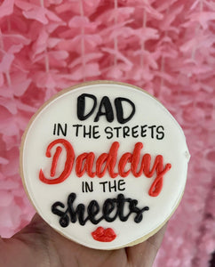 Dad in the Streets Cookie