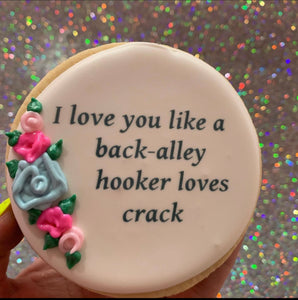 Back Alley Hooker Cookie